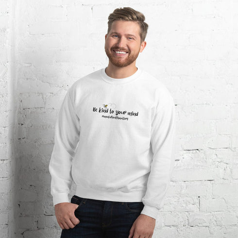 C & Win Sports Be Kind To Your Mind Sweatshirt - C & Win Sports