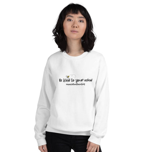 C & Win Sports Be Kind To Your Mind Sweatshirt - C & Win Sports