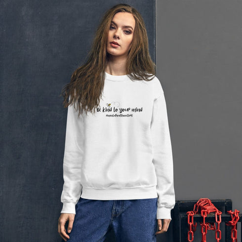 C & Win Sports Be Kind To Your Mind Sweatshirt - C & Win Sports