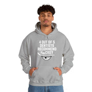 4 Out Of 5 Dentists Recommend Hockey Hoodie