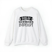 High Functioning Introvert Sweatshirt
