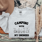 Camping With My Gnomies Sweatshirt
