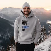 Introducing the must-have hoodie for any hockey player, fan, or enthusiast: the Sorry. Can't. Hockey. Bye. hoodie! Perfect for those chilly days at the rink or just lounging at home, this gender-neutral hoodie is sure to make everyone laugh.
