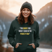Introducing the perfect gift for any hockey player or fan: the "I'm Sorry For What I Said In The Penalty Box" hoodie! This gender-neutral, cozy hoodie is made for those who are passionate about Canadian hockey, but also have a sense of humor about their on-ice behavior. 