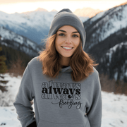 Introducing our new gender-neutral hoodie, the perfect solution for those who are always, always, always freezing! Made from the softest materials, this hoodie is as cozy as a warm hug from your grandma.
