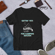 C & Win Sports Gettin' Yeti For Camping Season T-Shirt - C & Win Sports